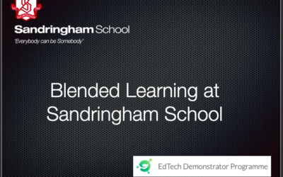 Sandringham EdTech Demonstrator : Blended Learning Strategy