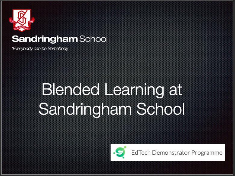 Sandringham EdTech Demonstrator : Blended Learning Strategy
